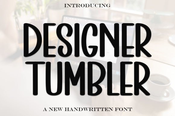 Designer Tumbler: A Bold Font for Editorial Design