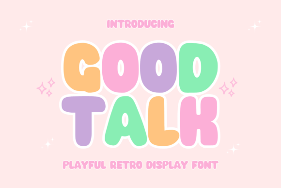 Good Talk: A Retro Display Font for Lively Editorial Design