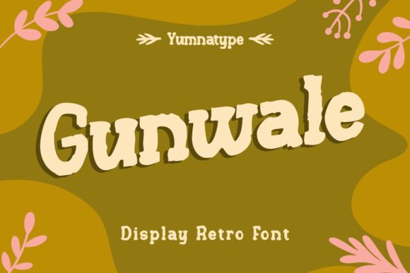 Making Campaigns Brighter with Gunwale Font