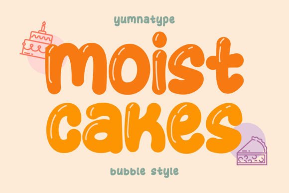 Moist Cakes: A Playful Display Font for Web Design